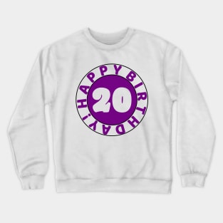 Happy 20th birthday Crewneck Sweatshirt